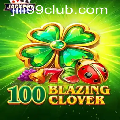 100BlazingClover - A Captivating Adventure with JILI99