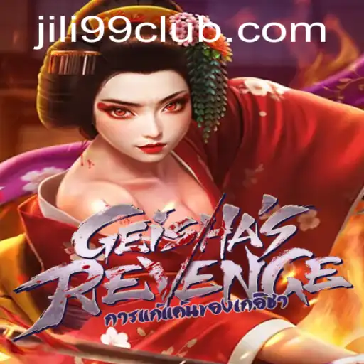 GeishasRevenge: A Captivating New Gaming Experience with JILI99